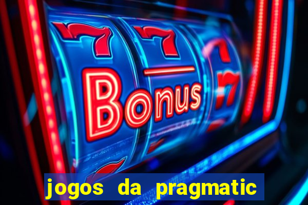 jogos da pragmatic play que mais pagam